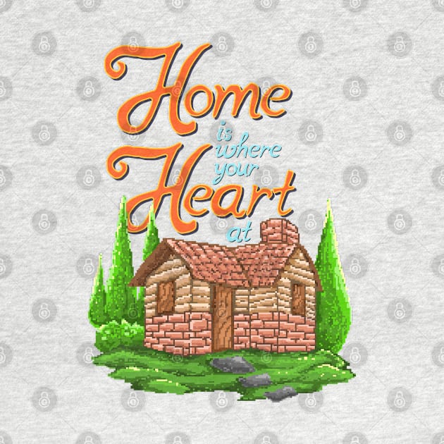 home is where your heart art pixel by Mako Design 